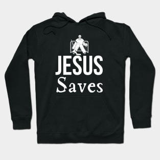 Jesus Saves Goalie Hoodie